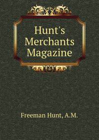 Hunt's Merchants Magazine