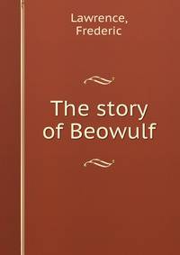 The story of Beowulf