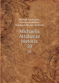 Michaelis Attaliotae historia. 50