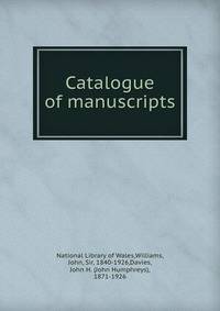 Catalogue of manuscripts