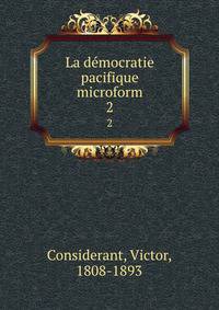 La dmocratie pacifique microform. 2