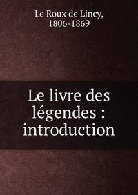 Le livre des legendes : introduction