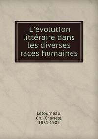 L'?volution litt?raire dans les diverses races humaines