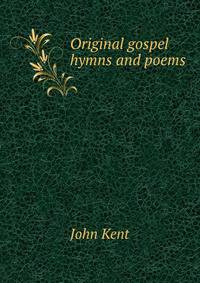 Original gospel hymns and poems