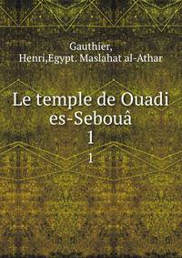 Le temple de Ouadi es-Sebou. 1