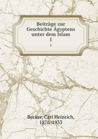 Beitrge zur Geschichte gyptens unter dem Islam. 1