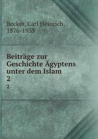 Beitrge zur Geschichte gyptens unter dem Islam. 2