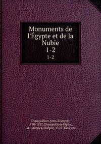 Monuments de l'?gypte et de la Nubie