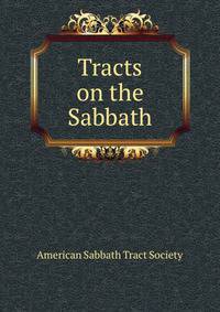 Tracts on the Sabbath
