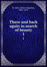 There and back again in search of beauty. 1