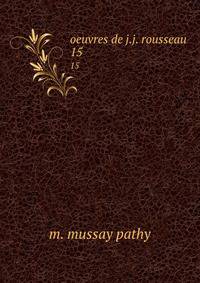 oeuvres de j.j. rousseau. 15