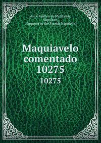 Maquiavelo comentado. 10275