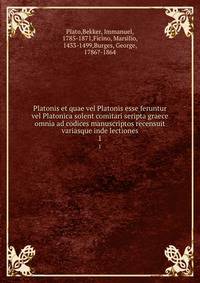 Platonis et quae vel Platonis esse feruntur vel Platonica solent comitari seripta graece omnia ad codices manuscriptos recensuit variasque inde lectiones. 1