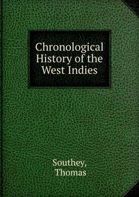Chronological History of the West Indies.