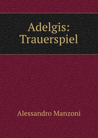 Adelgis: Trauerspiel