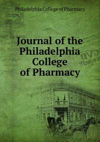 Journal of the Philadelphia College of Pharmacy