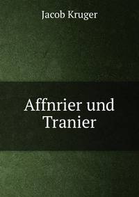 Affnrier und Tranier