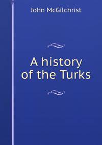 A history of the Turks