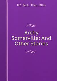 Archy Somerville: And Other Stories