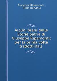 Alcuni brani delle Storie patrie di Giuseppe Ripamonti: per la prima volta tradotti dall .