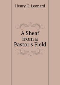 A Sheaf from a Pastor's Field