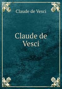 Claude de Vesci