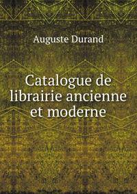 Catalogue de librairie ancienne et moderne