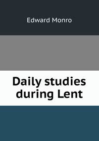 Daily studies during Lent