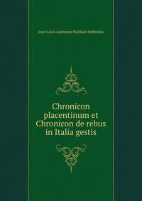 Chronicon placentinum et Chronicon de rebus in Italia gestis