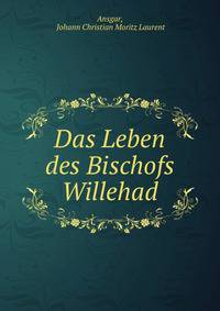 Das Leben des Bischofs Willehad