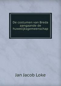 De costumen van Breda aangaande de huwelijksgemeenschap