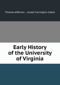 Early History of the University of Virginia