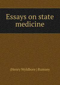 Essays on state medicine