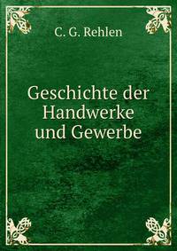 Geschichte der Handwerke und Gewerbe