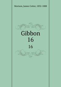 Gibbon. 16
