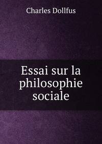 Essai sur la philosophie sociale