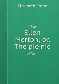Ellen Merton; or, The pic-nic