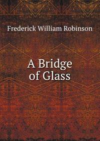 A Bridge of Glass