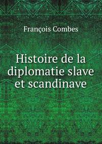Histoire de la diplomatie slave et scandinave