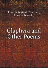Glaphyra and Other Poems