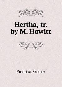 Hertha, tr. by M. Howitt