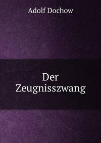 Der Zeugnisszwang