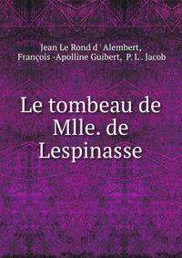 Le tombeau de Mlle. de Lespinasse