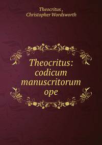 Theocritus: codicum manuscritorum ope