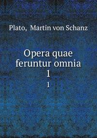 Opera quae feruntur omnia. 1