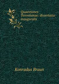 Quaestiones Terentianae: dissertatio inauguralis .