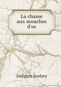 La chasse aux mouches d'or