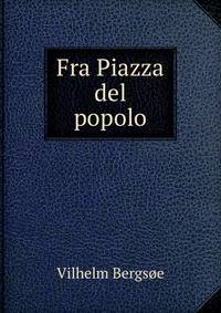 Fra Piazza del popolo