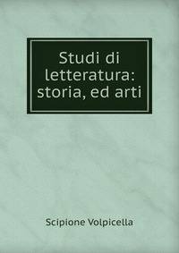 Studi di letteratura: storia, ed arti