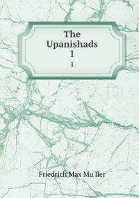 The Upanishads. 1